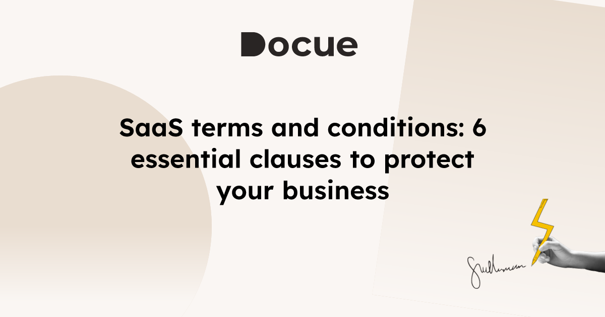 SaaS terms and conditions: 6 essential clauses to protect your 